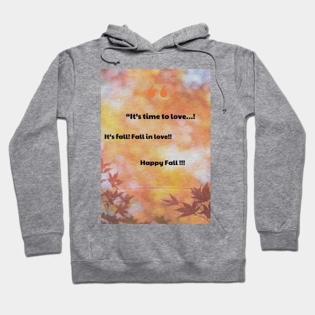 Quote fall season Hoodie by DuViC